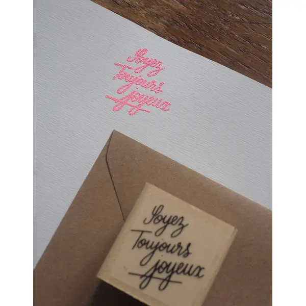 Tampon Soyez Toujours Joyeux