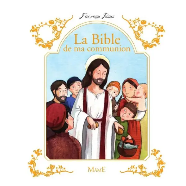 La Bible de ma communion | Mame