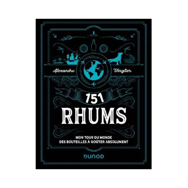 151 Rhums par Alexandre Vingtier